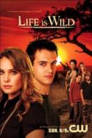 Дикая жизнь / Life Is Wild 2007
