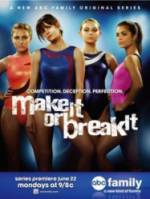 Гимнастки / Добиться или сломаться / 1 сезон / Make It or Break It 2009