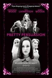 Гадкие шалости / Pretty Persuasion 2005