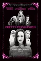 Гадкие шалости / Pretty Persuasion 2005