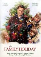 Наследство к Рождеству / Семейный праздник / The Family Holiday 2007