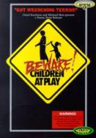 Осторожно! Дети играют / Beware: Children at Play 1989
