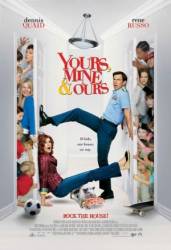 Твои, мои и наши / Yours, Mine and Ours 2005