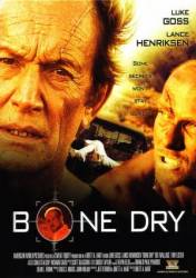 Сухая кость / Bone Dry 2007