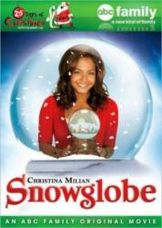 Снежный шар / Идеальное Рождество / Snowglobe 2007