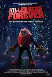 Убить Боба / Killer Bean Forever 2009