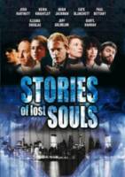 Тайны заблудших душ / Stories of Lost Souls 2005