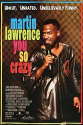Мартин Лоуренс: Ты такой сумасшедший / You So Crazy 1994