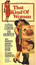 Такая женщина / That Kind of Woman 1959