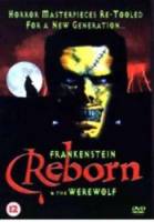 Возрожденные Франкенштейн и Человек-волк / Frankenstein & the Werewolf Reborn! 2000