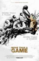 Больше, чем игра / More Than a Game 2008