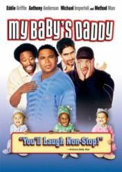 Молодые папаши / My Baby's Daddy 2003