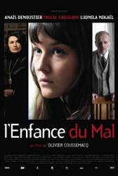Сладкое зло / L'enfance du mal 2010