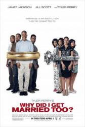 Зачем мы женимся? / Why Did I Get Married? 2007