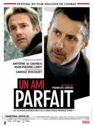 Идеальный друг / Un ami parfait 2006