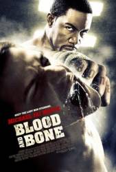 Кровь и кость / Blood and Bone 2009