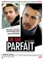 Идеальный друг / Un ami parfait 2006