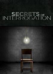 Секреты расследования / Secrets of Interrogation 2009