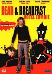 Смерть по прейскуранту / Мертвец и завтрак / Dead & Breakfast 2004