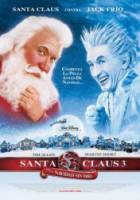 Санта Клаус 3 / The Santa Clause 3: The Escape Clause 2006
