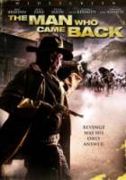 Расплата кровью / The Man Who Came Back 2008