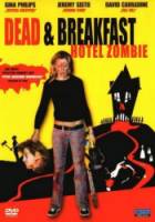 Смерть по прейскуранту / Мертвец и завтрак / Dead & Breakfast 2004
