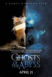 Призраки бездны: Титаник / Ghosts of the Abyss 2003