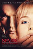 Незнакомец / Never Talk to Strangers 1995