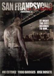 Псих из СанФранпсихо / San Franpsycho 2006