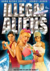 Инопланетянки-нелегалы / Illegal Aliens 2007