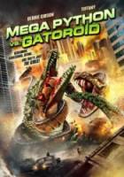 Мега-Питон против Гатороида / Mega Python vs. Gatoroid 2011