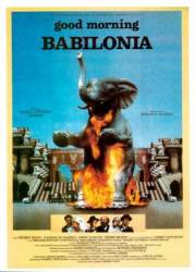 Доброе утро, Вавилон / Good Morning, Babylon 1987