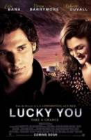 Везунчик / Lucky You 2007