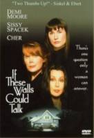 Если бы эти стены могли говорить / If These Walls Could Talk 1996