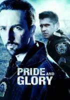 Гордость и слава / Pride and Glory 2008