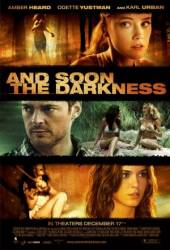 И наступит тьма / And Soon the Darkness 2010