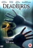 Мертвые пташки / Dead Birds 2004