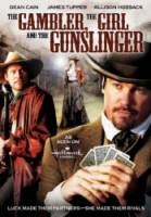 Игрок, девушка и стрелок / The Gambler, the Girl and the Gunslinger 2009