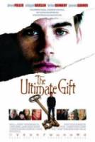 Последний подарок / The Ultimate Gift 2006