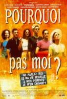 Почему не я? / Pourquoi pas moi? 1999