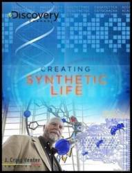 Создание Синтетической Жизни / Creating Synthetic Life 2010
