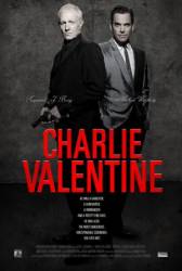 Чарли Валентин / Charlie Valentine 2009