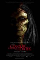 Цвет из тьмы / Colour from the Dark 2008