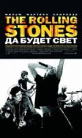 The Rolling Stones: Да будет свет / Shine a Light 2008