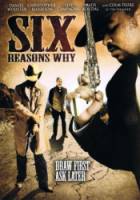 6 причин почему / Six Reasons Why 2008