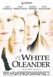 Белый олеандр / White Oleander 2002