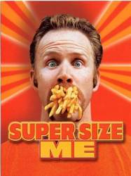 Двойная порция / Super Size Me 2004
