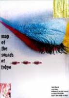 Карта звуков Токио / Map of the Sounds of Tokyo 2009