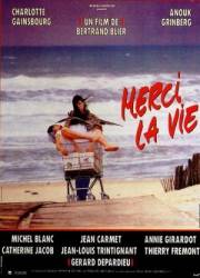 Спасибо, жизнь / &laquo;Merci la vie&raquo; 1990