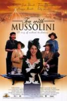 Чай с Муссолини / Tea with Mussolini 1999